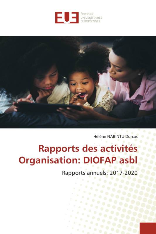 Rapports des activités Organisation: DIOFAP asbl