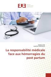 La responsabilité médicale face aux hémorragies du post partum