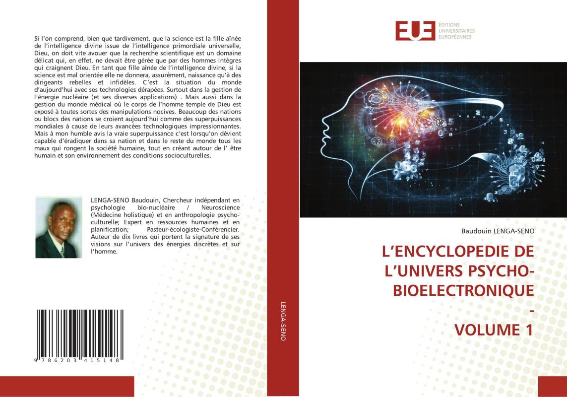 L’ENCYCLOPEDIE DE L’UNIVERS PSYCHO-BIOELECTRONIQUE - VOLUME 1