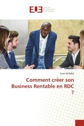 Comment créer son Business Rentable en RDC ?