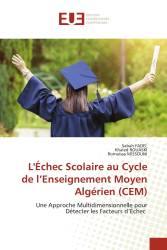 L'Échec Scolaire au Cycle de l’Enseignement Moyen Algérien (CEM)