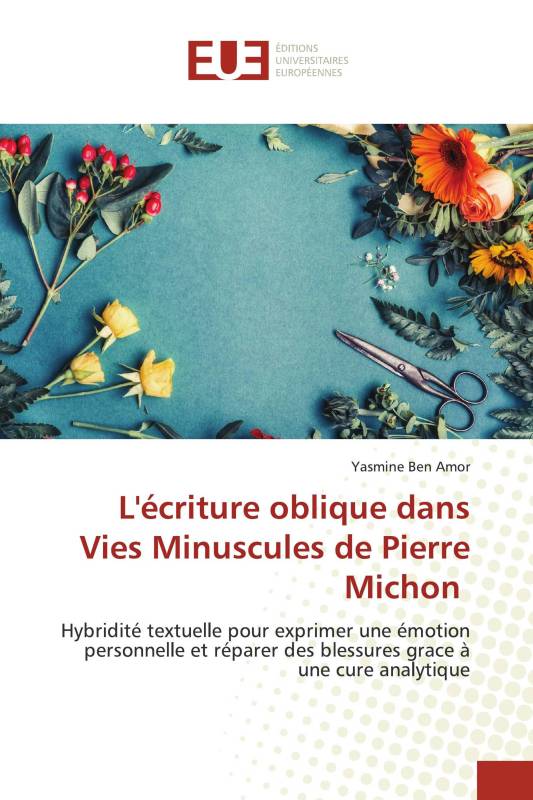 L'écriture oblique dans Vies Minuscules de Pierre Michon