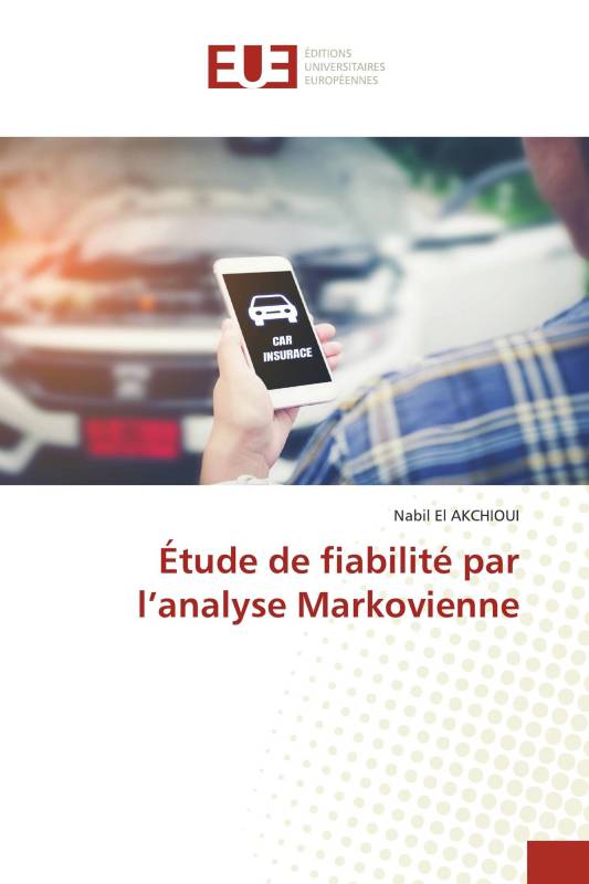 Étude de fiabilité par l’analyse Markovienne