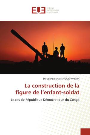 La construction de la figure de l’enfant-soldat