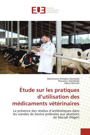 Étude sur les pratiques d’utilisation des médicaments vétérinaires