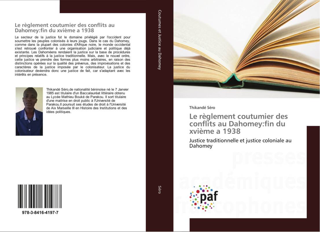 Le règlement coutumier des conflits au Dahomey:fin du xvième a 1938