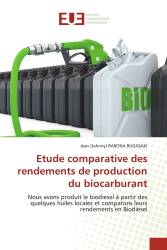 Etude comparative des rendements de production du biocarburant