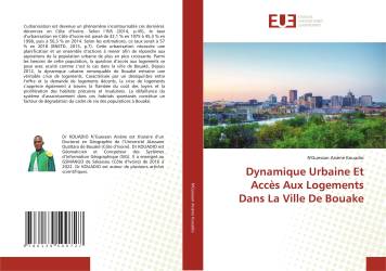 Dynamique Urbaine Et Accès Aux Logements Dans La Ville De Bouake