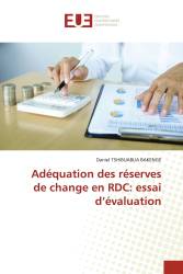 Adéquation des réserves de change en RDC: essai d’évaluation