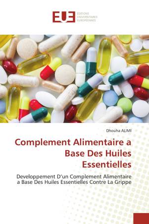 Complement Alimentaire a Base Des Huiles Essentielles