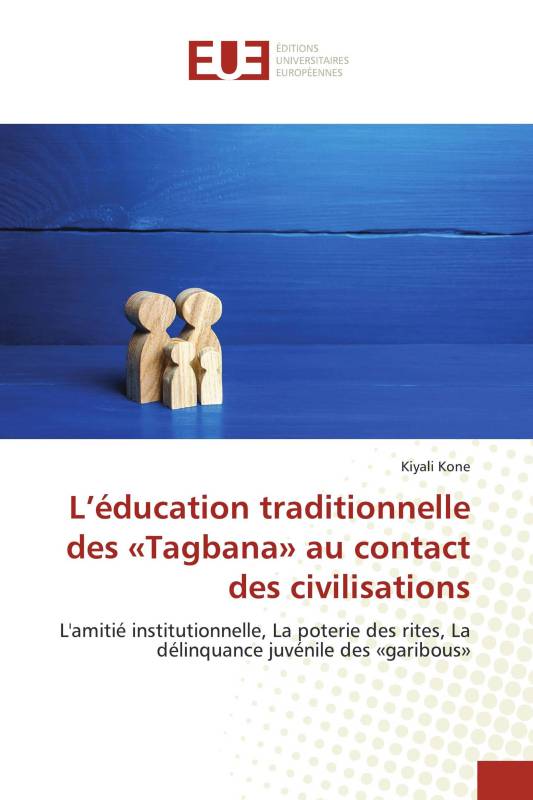 L’éducation traditionnelle des «Tagbana» au contact des civilisations