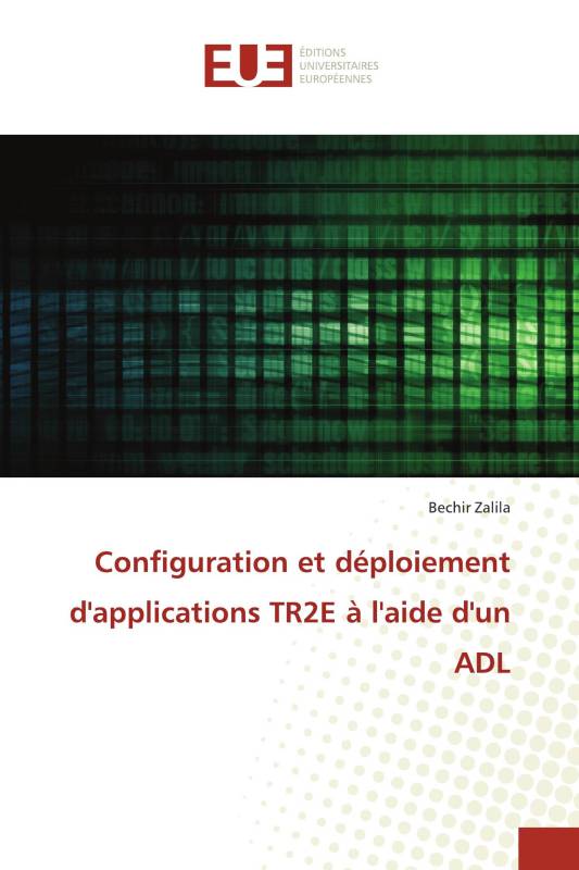 Configuration et déploiement d'applications TR2E à l'aide d'un ADL