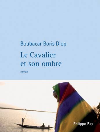 Le cavalier et son ombre de Boubacar Boris Diop grand format