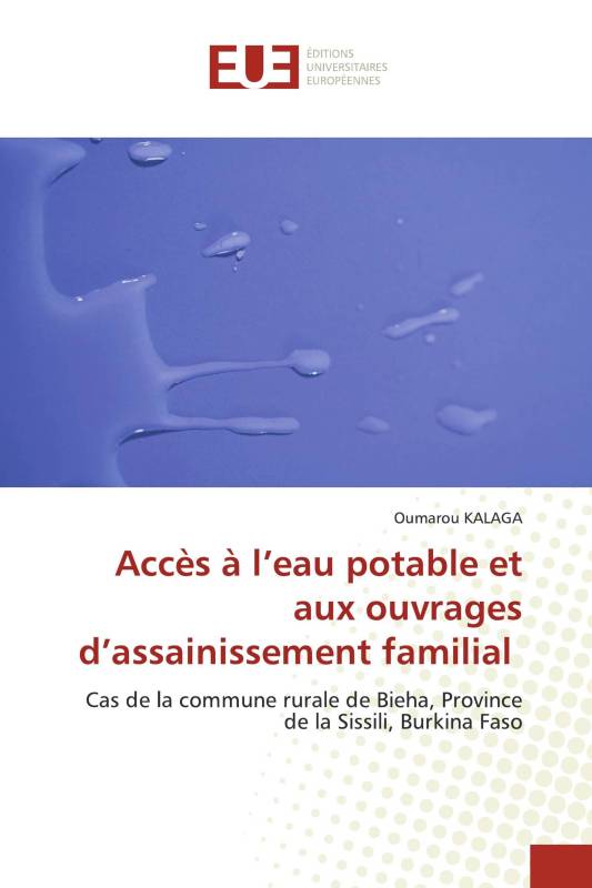 Accès à l’eau potable et aux ouvrages d’assainissement familial