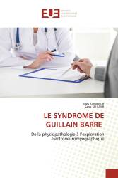 LE SYNDROME DE GUILLAIN BARRE