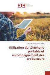 Utilisation du téléphone portable et accompagnement des producteurs