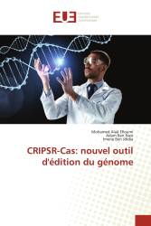 CRIPSR-Cas: nouvel outil d'édition du génome