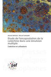 Etude de l'encapsulation de la catéchine dans une émulsion multiple