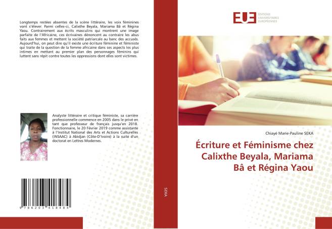 Écriture et Féminisme chez Calixthe Beyala, Mariama Bâ et Régina Yaou