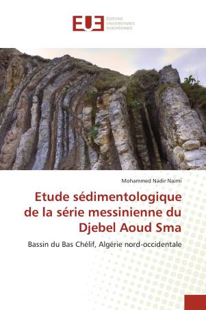 Etude sédimentologique de la série messinienne du Djebel Aoud Sma