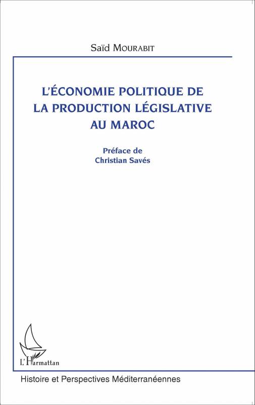 L'économie politique de la production législative au Maroc