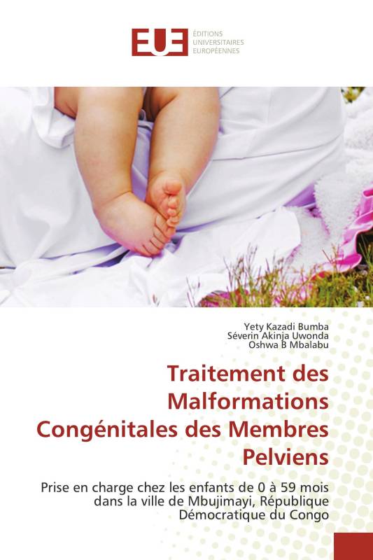 Traitement des Malformations Congénitales des Membres Pelviens