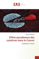 Effets paradoxaux des cytokines dans le Cancer