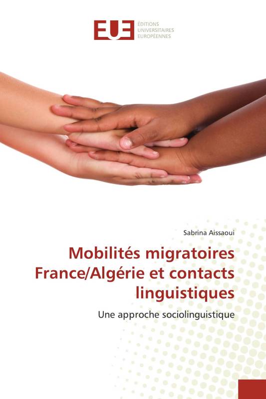 Mobilités migratoires France/Algérie et contacts linguistiques