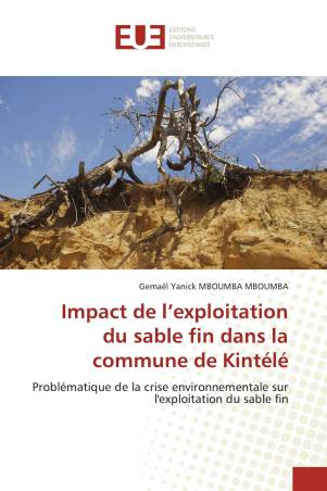 Impact de l’exploitation du sable fin dans la commune de Kintélé