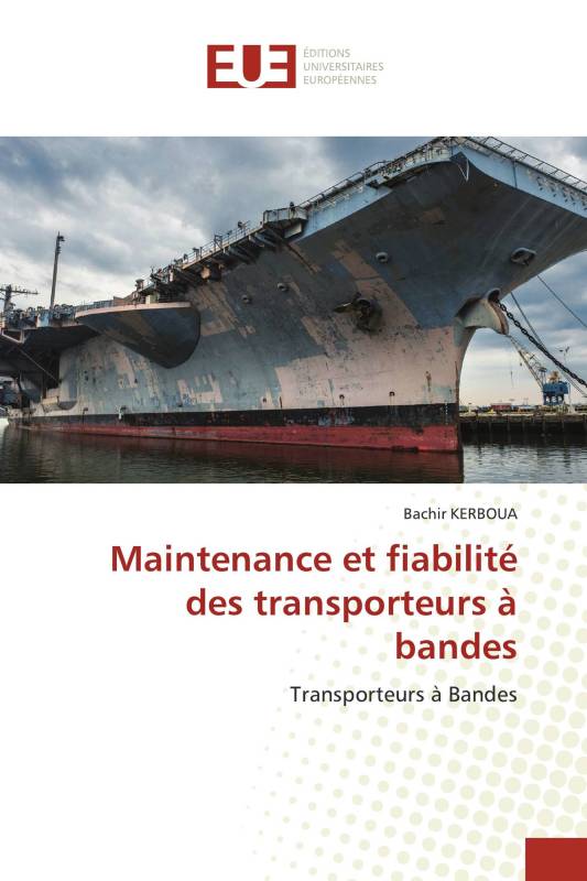 Maintenance et fiabilité des transporteurs à bandes