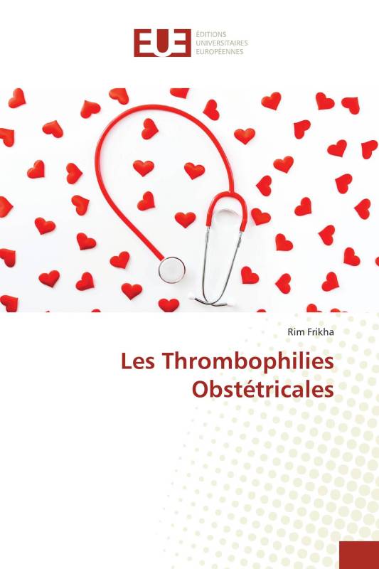 Les Thrombophilies Obstétricales