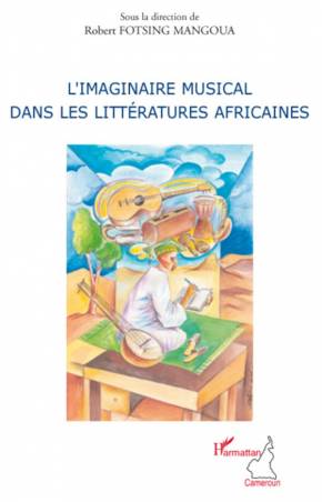 L&#039;imaginaire musical dans les littératures africaines