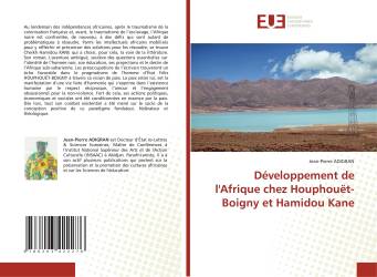 Développement de l'Afrique chez Houphouët-Boigny et Hamidou Kane