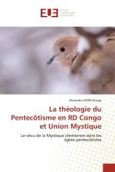 La théologie du Pentecôtisme en RD Congo et Union Mystique