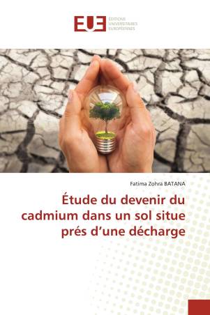 Étude du devenir du cadmium dans un sol situe prés d’une décharge