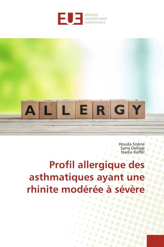 Profil allergique des asthmatiques ayant une rhinite modérée à sévère