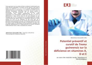 Potentiel préventif et curatif de Trema guineensis sur la déficience en vitamines A, D et E