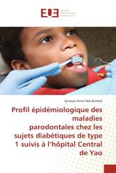 Profil épidémiologique des maladies parodontales chez les sujets diabétiques de type 1 suivis à l’hôpital Central de Yao