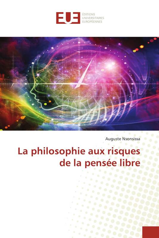 La philosophie aux risques de la pensée libre