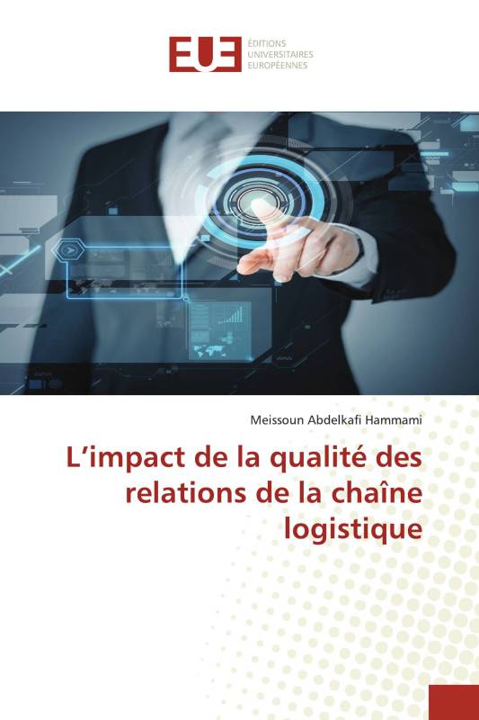 L’impact de la qualité des relations de la chaîne logistique