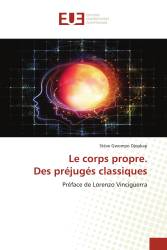 Le corps propre. Des préjugés classiques