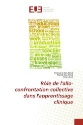 Rôle de l'allo-confrontation collective dans l'apprentissage clinique