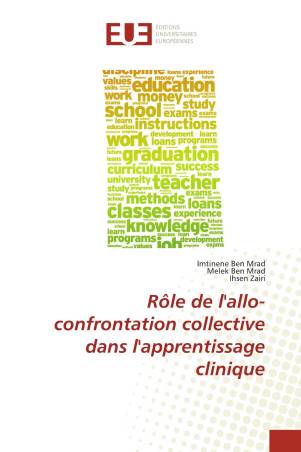 Rôle de l&#039;allo-confrontation collective dans l&#039;apprentissage clinique