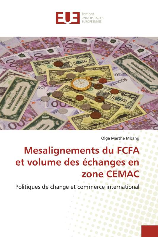 Mesalignements du FCFA et volume des échanges en zone CEMAC