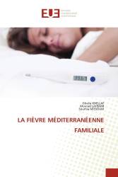 LA FIÈVRE MÉDITERRANÉENNE FAMILIALE