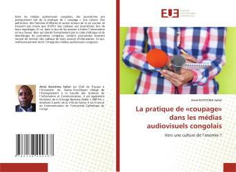 La pratique de «coupage» dans les médias audiovisuels congolais