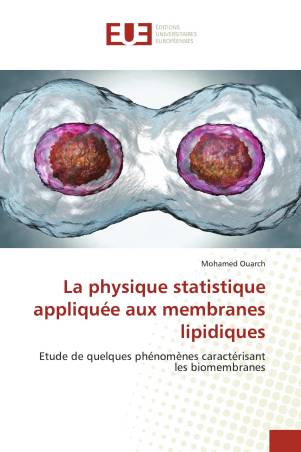 La physique statistique appliquée aux membranes lipidiques