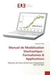 Manuel de Modélisation Stochastique : Formalismes & Applications