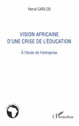 Vision africaine d'une crise de l'éducation