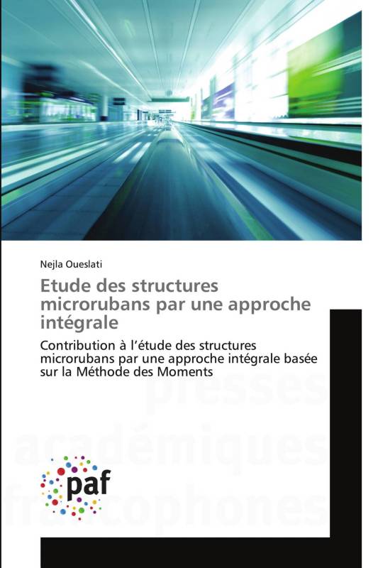 Etude des structures microrubans par une approche intégrale